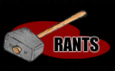 RANTS