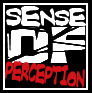 SENSE OF PERCEPTION